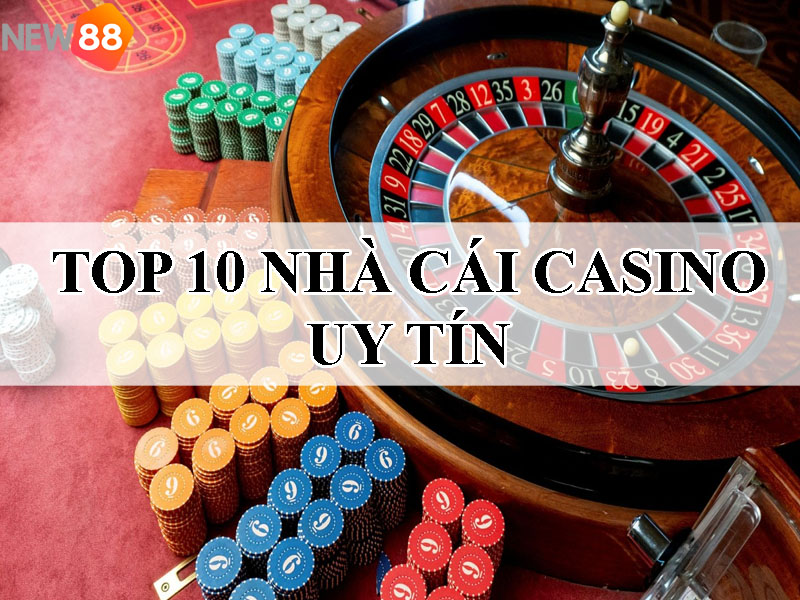 top-10-nha-cai-casino